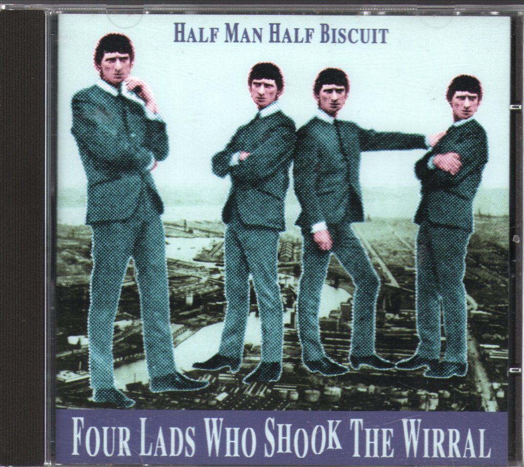Half Man Half Biscuit - Four Lads Who Shook The Wirral - Cd