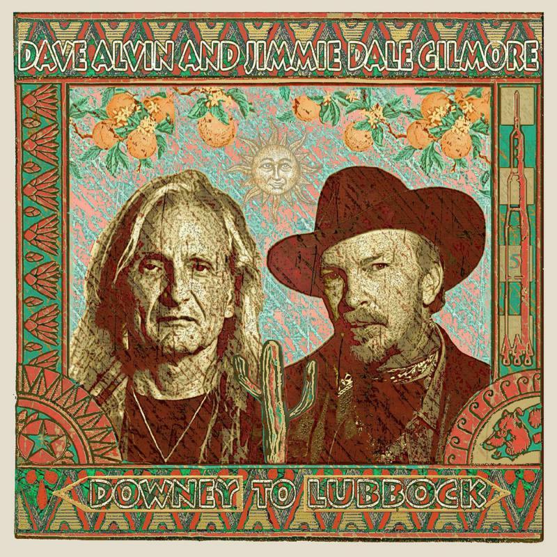 Dave Alvin And Jimmie Dale Gilmore - Downey To Lubbock - Double Lp