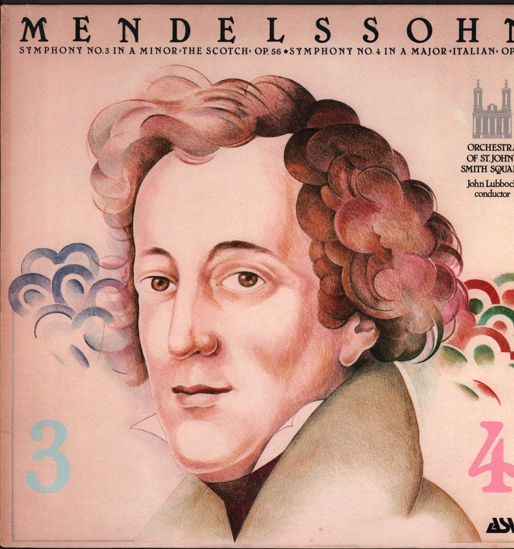 Orchestra Of St. John's Smith Square / John Lubbock - Mendelssohn - Symphony No. 3 In A Minor - Scotch / Symphony No. 4 In A Major - Italian - Lp