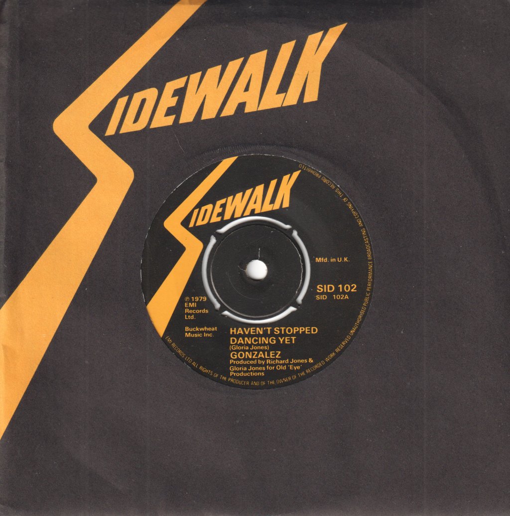 Gonzalez - Haven't Stopped Dancing Yet - 7 Inch