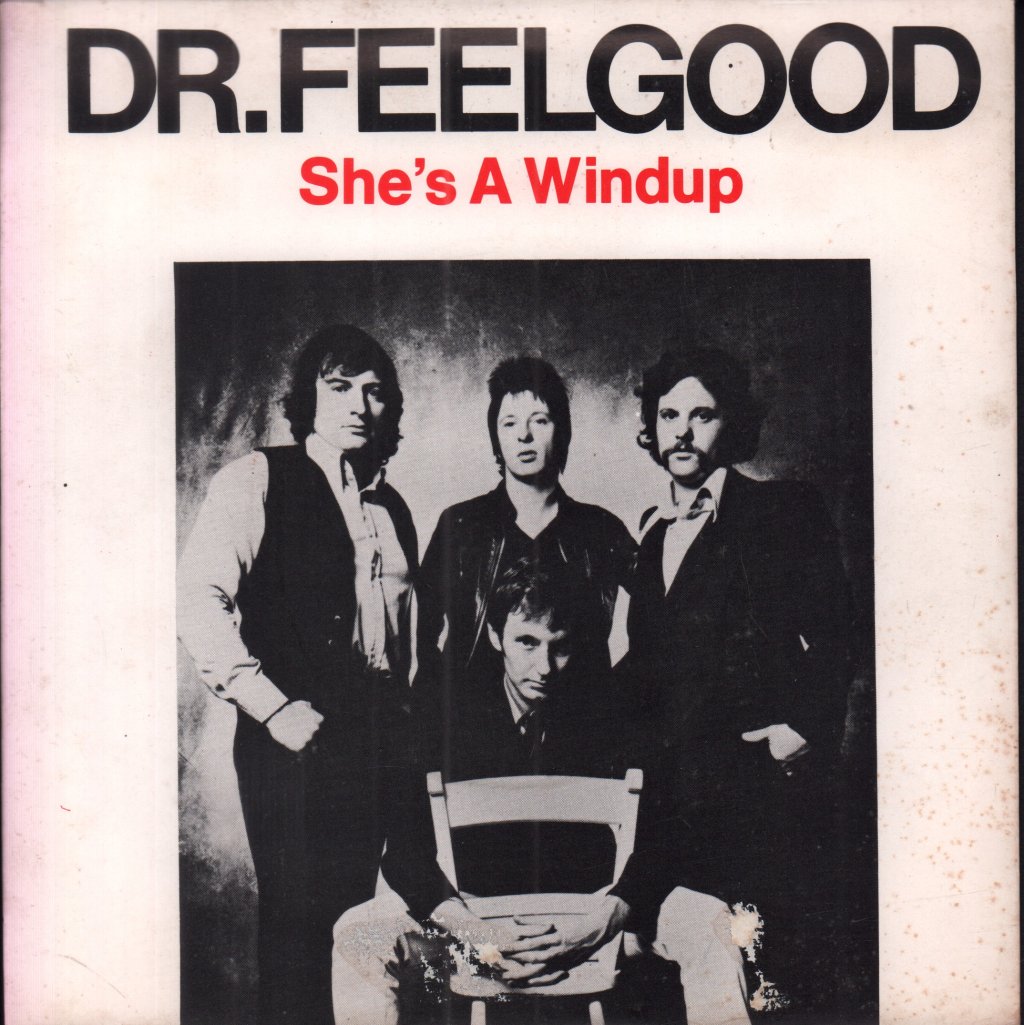 Dr Feelgood - She's A Windup - 7 Inch