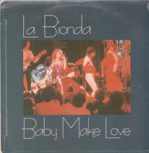 La Bionda - Baby Make Love - 12 Inch