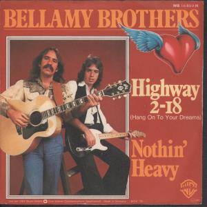 Bellamy Brothers - Highway 2-18 - 7 Inch