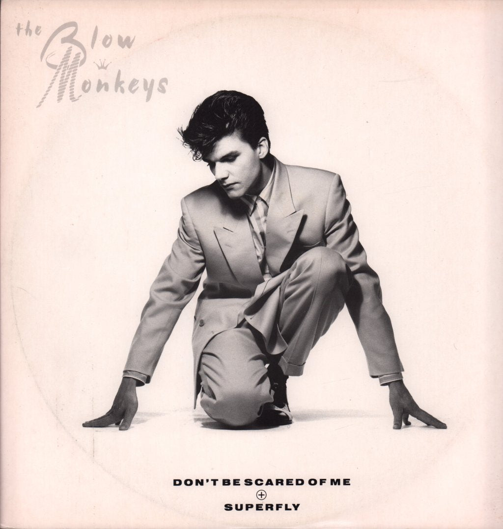 Blow Monkeys - Don't Be Scared Of Me - 12 Inch