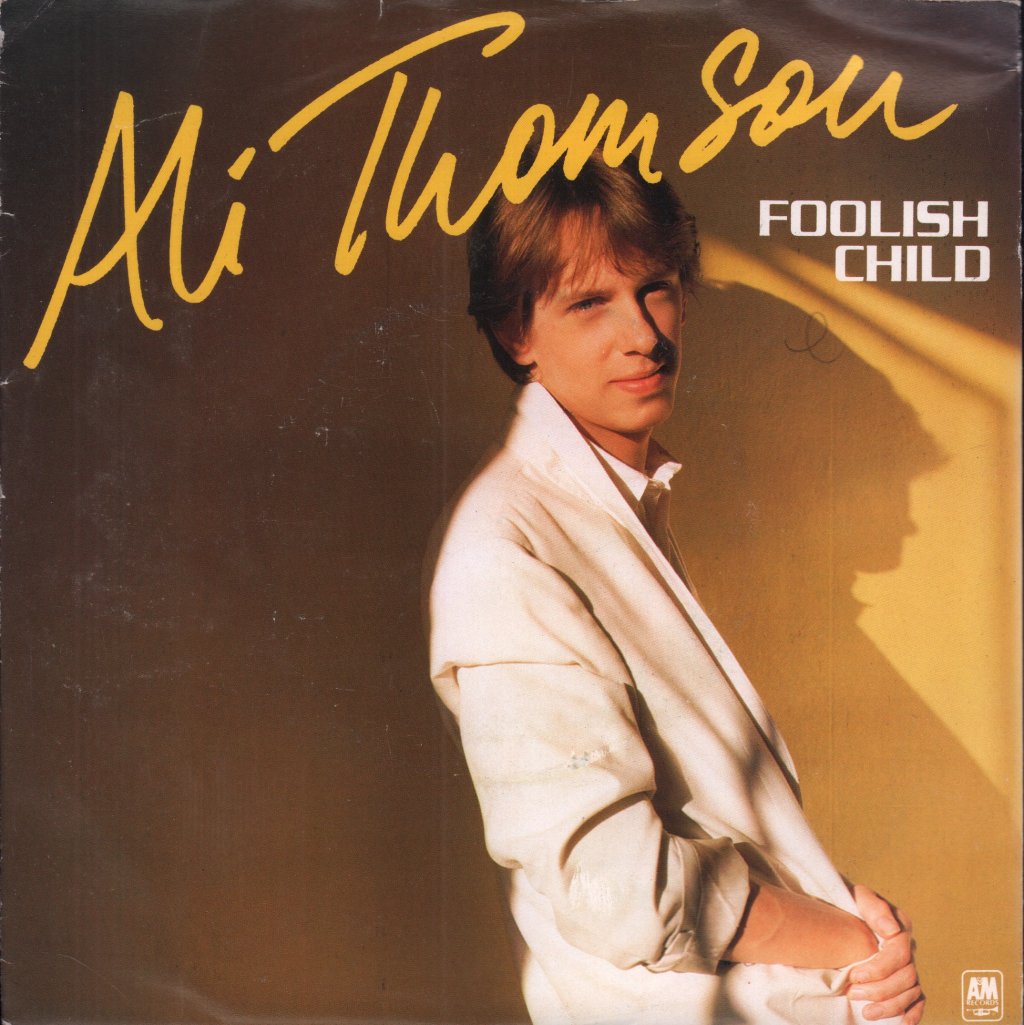 Ali Thomson - Foolish Child - 7 Inch
