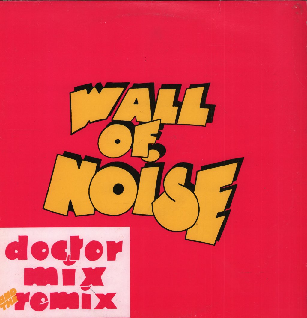 Doctor Mix And The Remix - Wall Of Noise - Lp