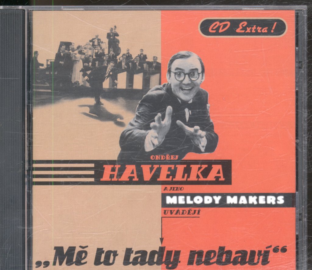 Ondřej Havelka A Jeho Melody Makers - Mě To Tady Nebaví - Cd