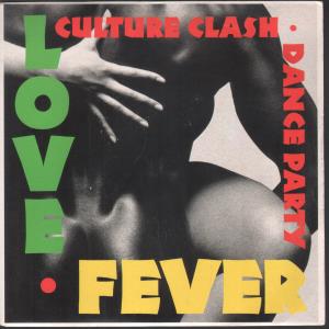Culture Clash Dance Party - Love Fever - 7 Inch