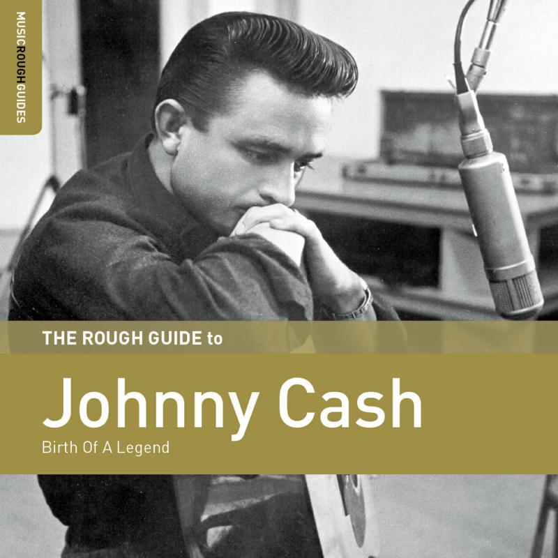 Johnny Cash - Rough Guide To Johnny Cash: Birth of A Legend - Cd