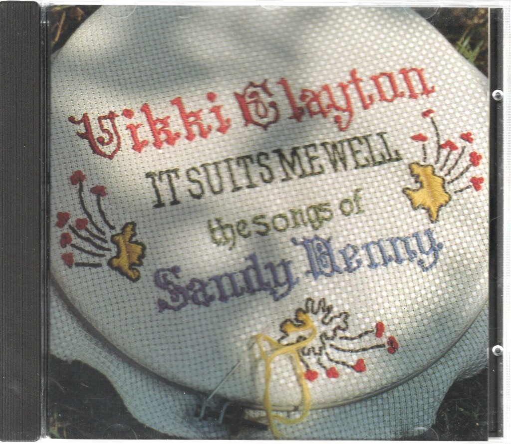 Vikki Clayton - It Suits Me Well - The Songs Of Sandy Denny - Cd