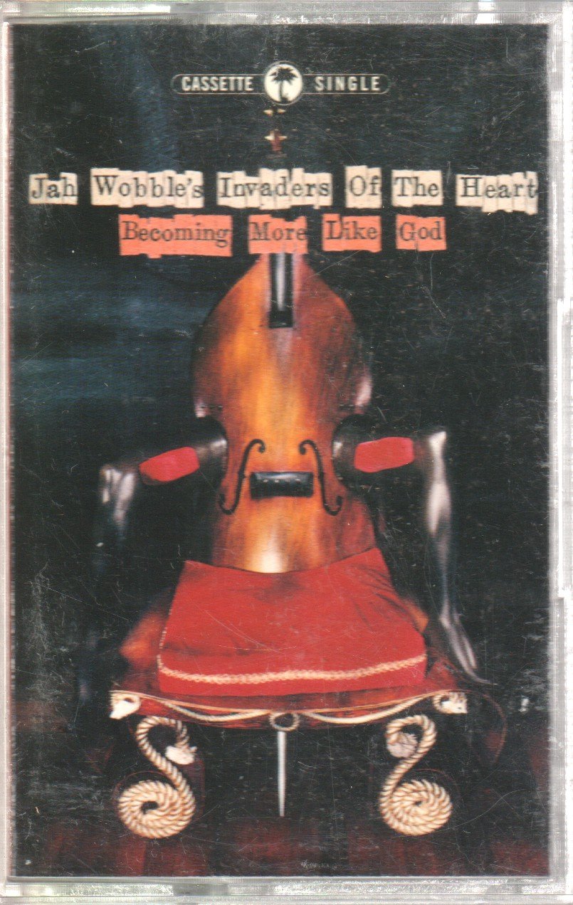 Jah Wobble's Invaders Of The Heart - Becoming More Like God - Cassette