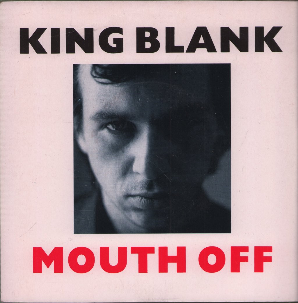 King Blank - Mouth Off - 7 Inch