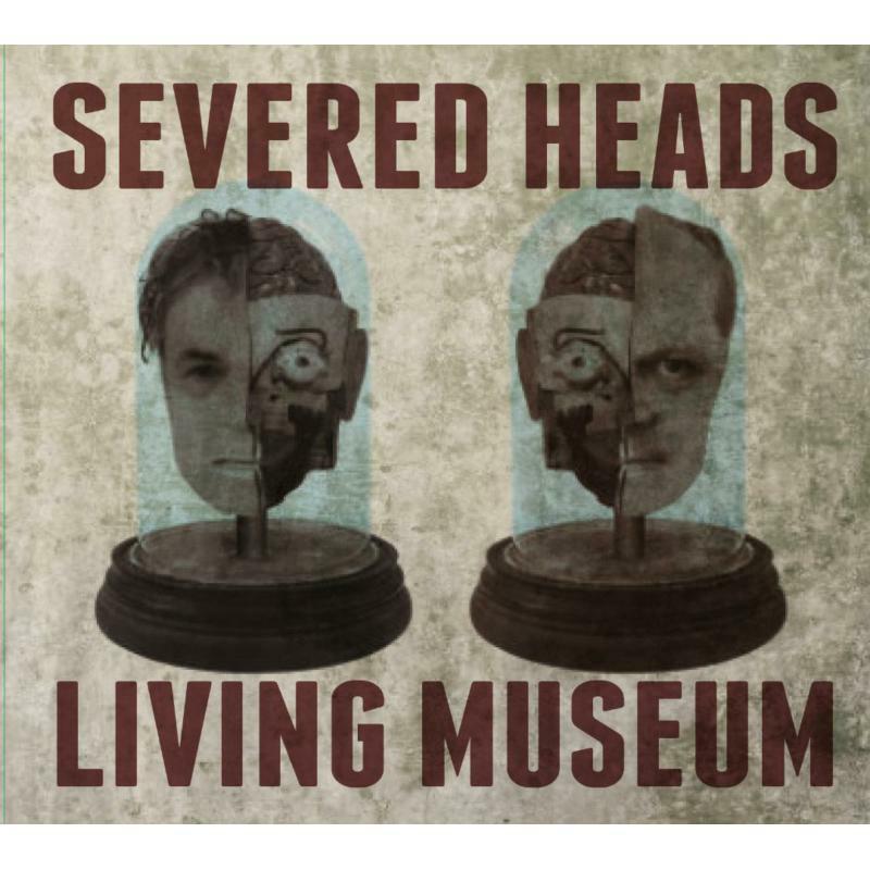 Severed Heads - Living Museum - Cd