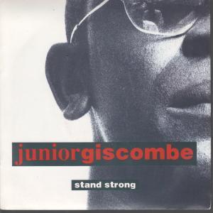 Junior Giscombe - Stand Strong - 7 Inch