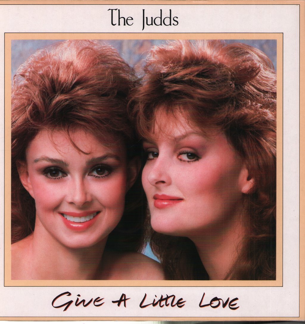 Judds - Give A Little Love - Lp