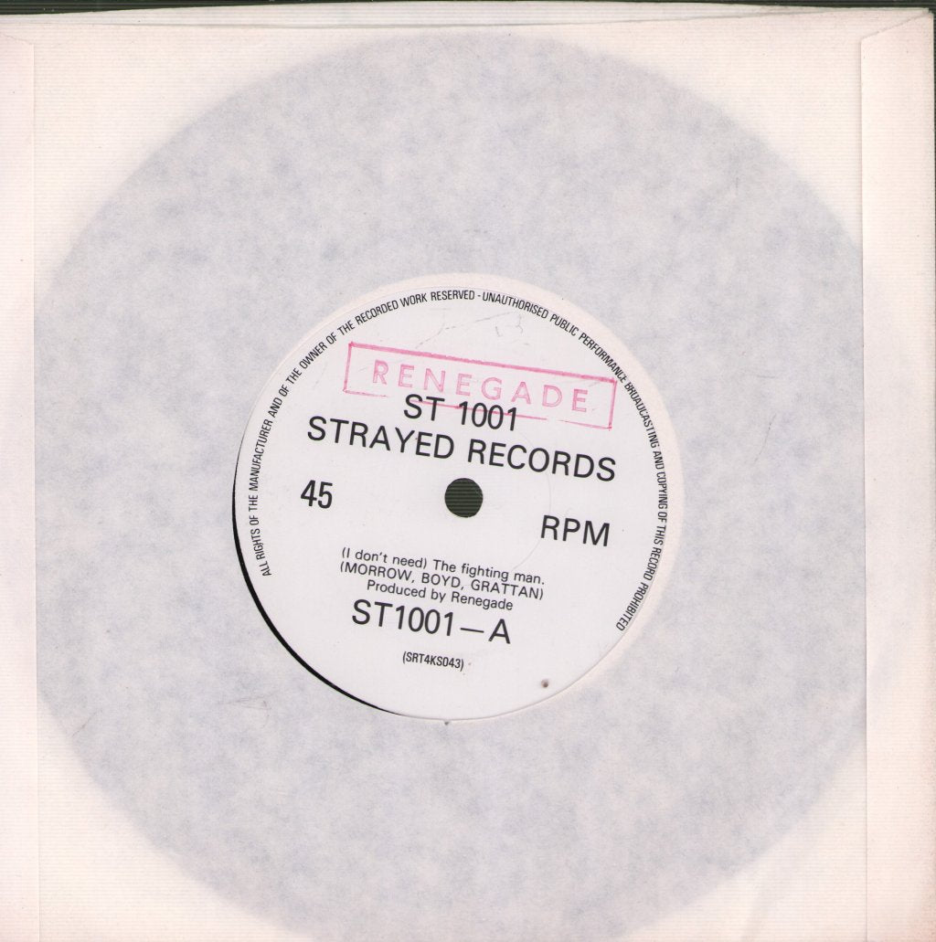Renegade - (I Don't Need) The Fighting Man - 7 Inch
