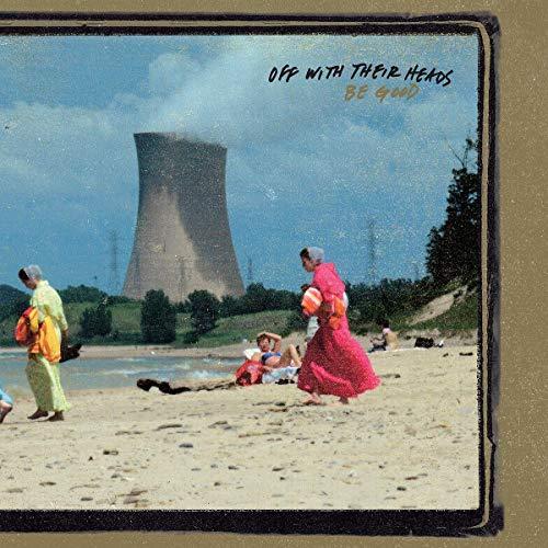 Off With Their Heads - Be Good - Lp