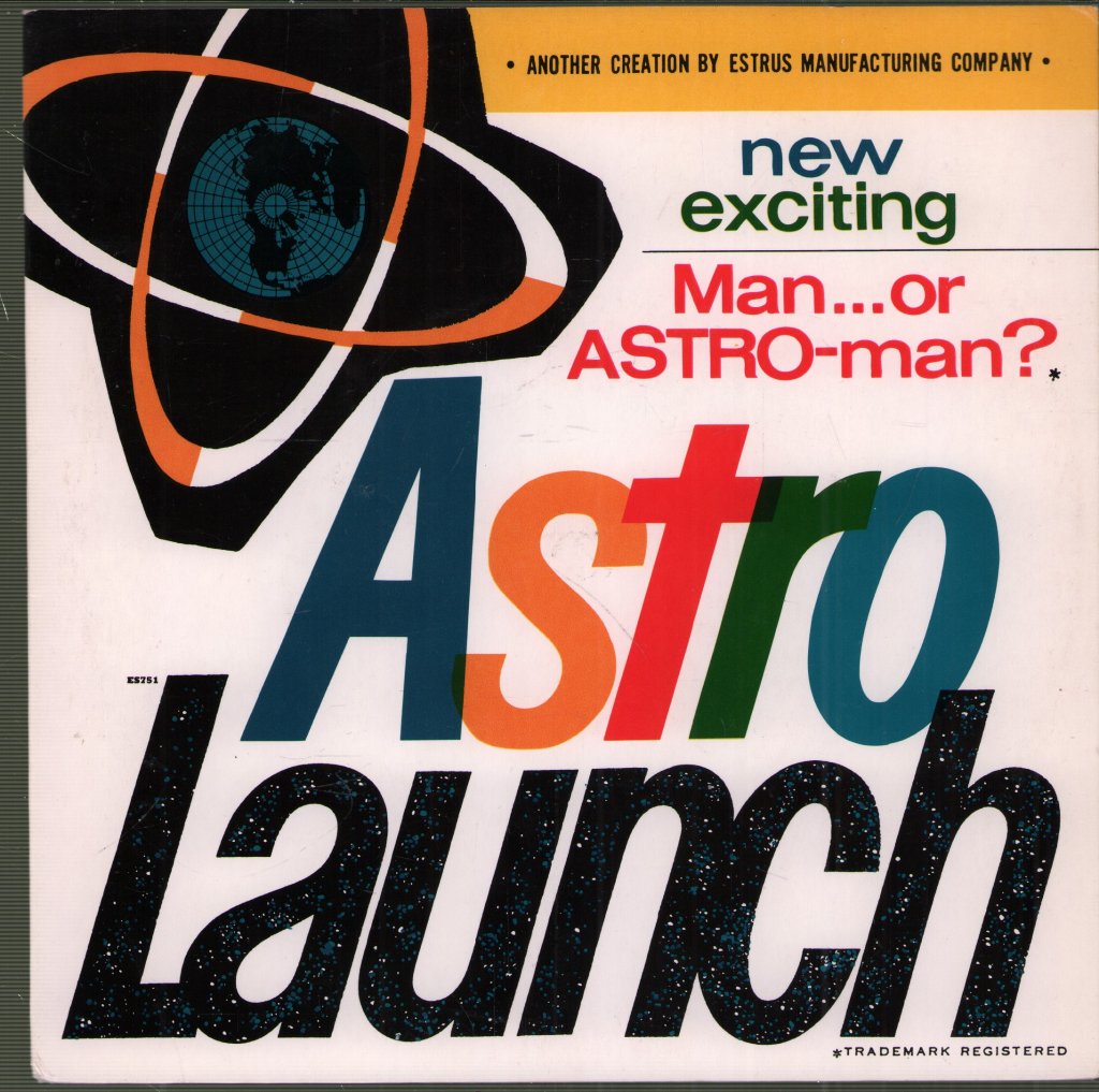 Man Or Astro-Man? - Astro Launch - 7 Inch