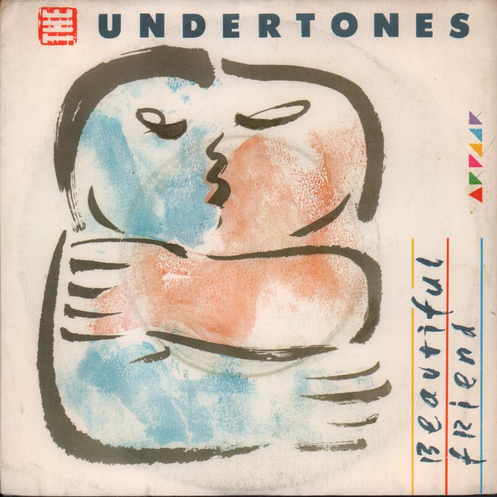 Undertones - Beautiful Friend - 7 Inch