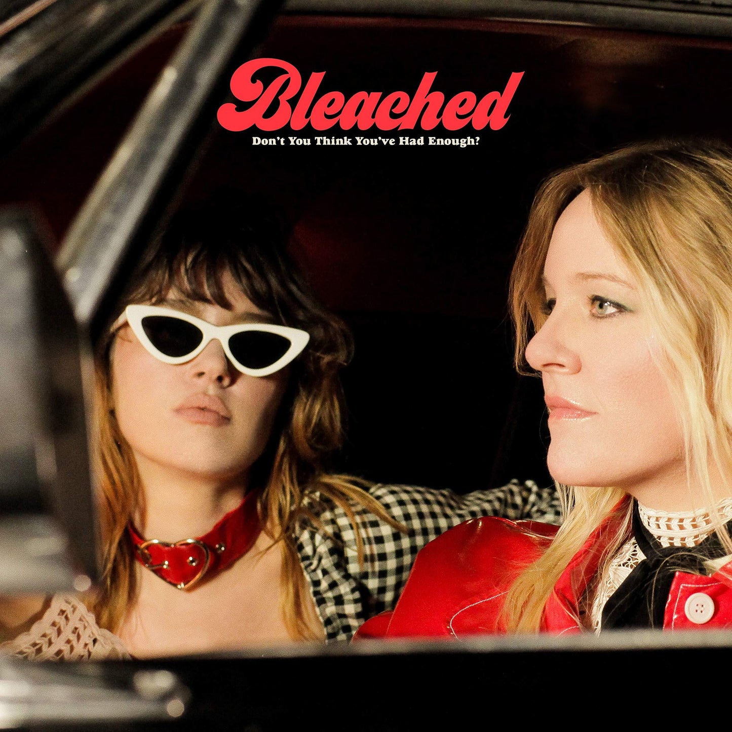 Bleached - Don't You Think You've Had Enough? - Cd