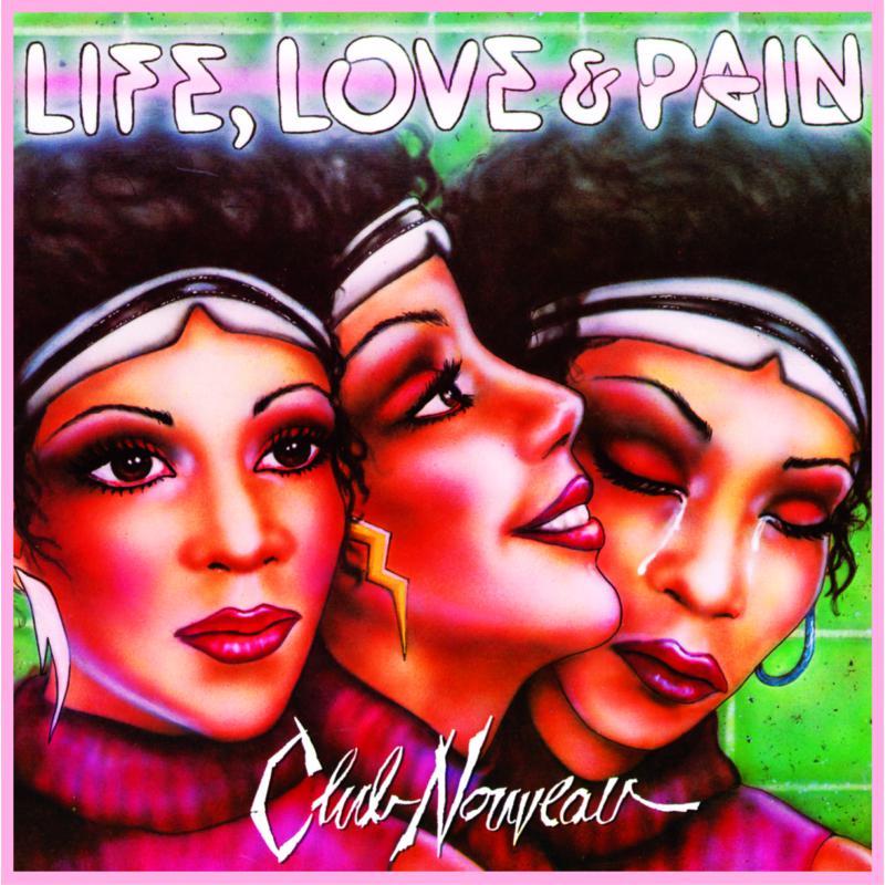 Club Nouveau - Life, Love & Pain - Lp