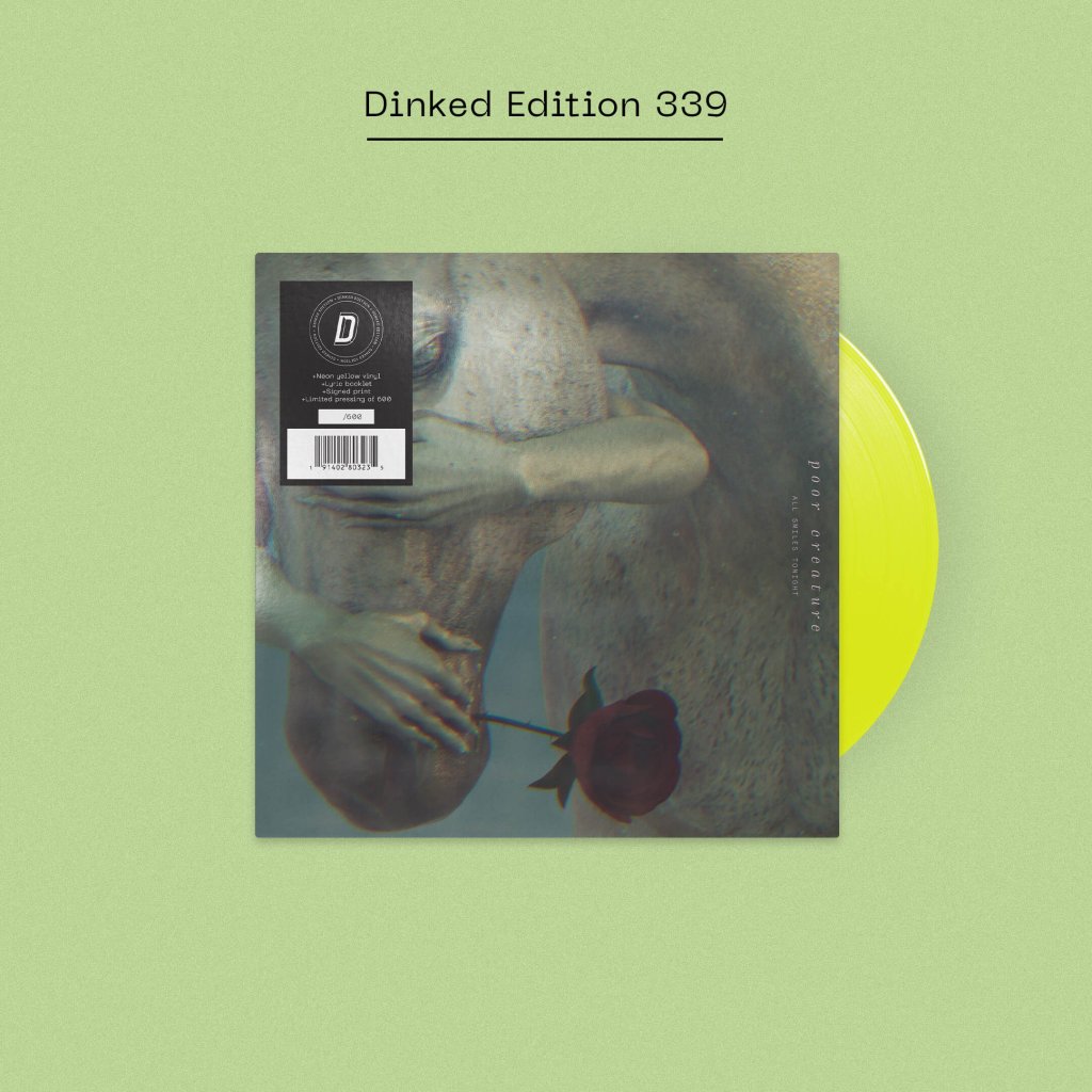 Poor Creature - All Smiles Tonight (Dinked Edition #339) - Lp