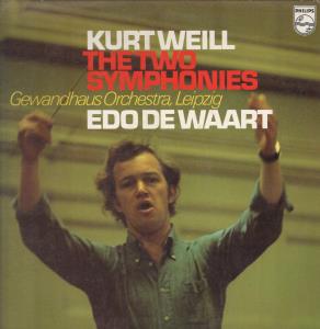Edo De Waart / Gewandhausorchester, Leipzig - Kurt Weill - Two Symphonies - Lp