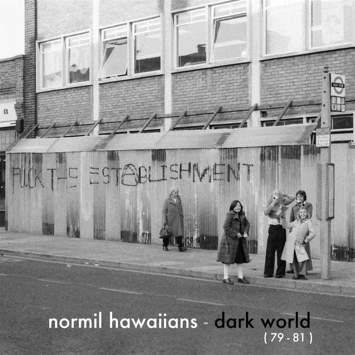 Normil Hawaiians - Dark World (79-81) - Lp