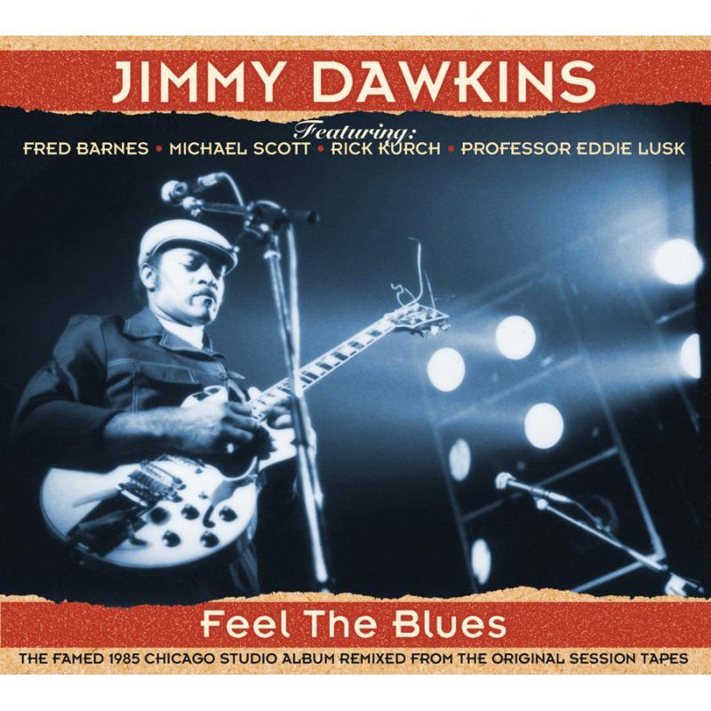 Jimmy Dawkins - Feel the Blues - Cd