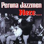 Peruna Jazzmen - Here... - Cd