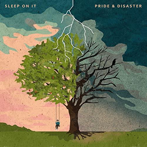 Sleep On It - Pride & Disaster - Cd