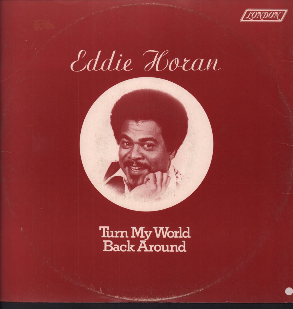 Eddie Horan - Turn My World Back Around - 12 Inch
