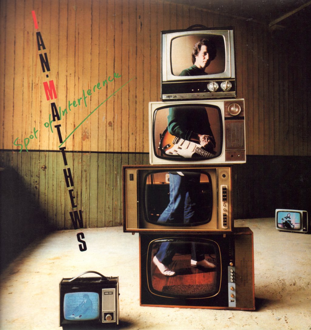 Ian Matthews - Spot Of Interference - Lp