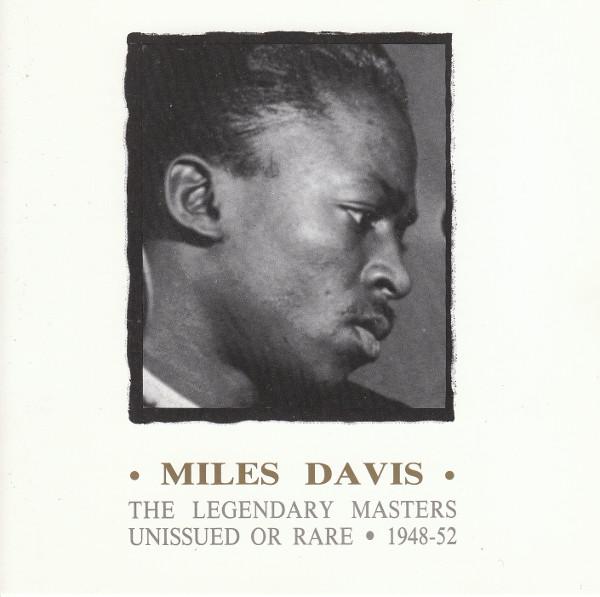 Miles Davis - Legendary Masters - Unissued Or Rare 1948-52 - Cd