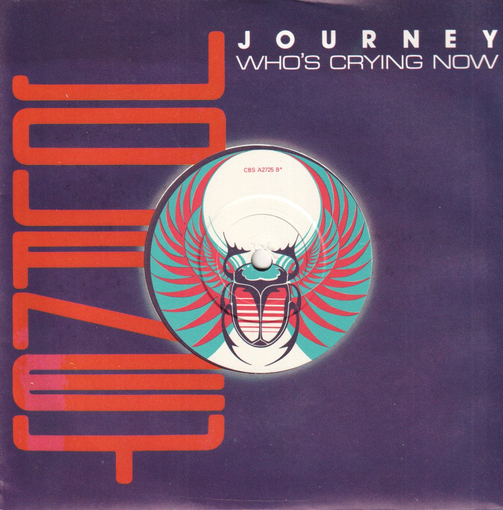 Journey - Who's Crying Now - 7 Inch