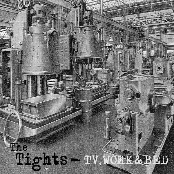 Tights - TV, Work & Bed - Lp