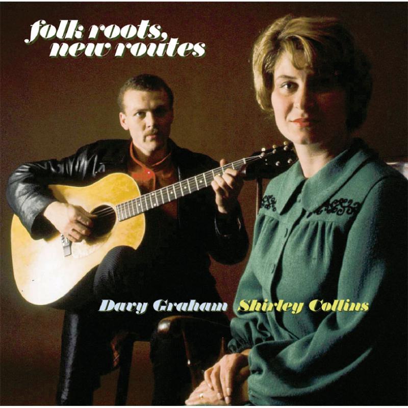 Shirley Collins And Davey Graham - Folk Roots, New Routes - Cd