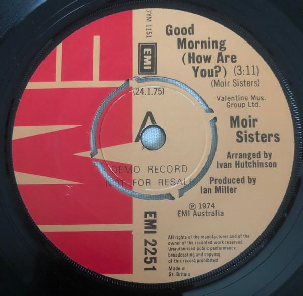 Moir Sisters - Good Morning (How Are You?) - 7 Inch