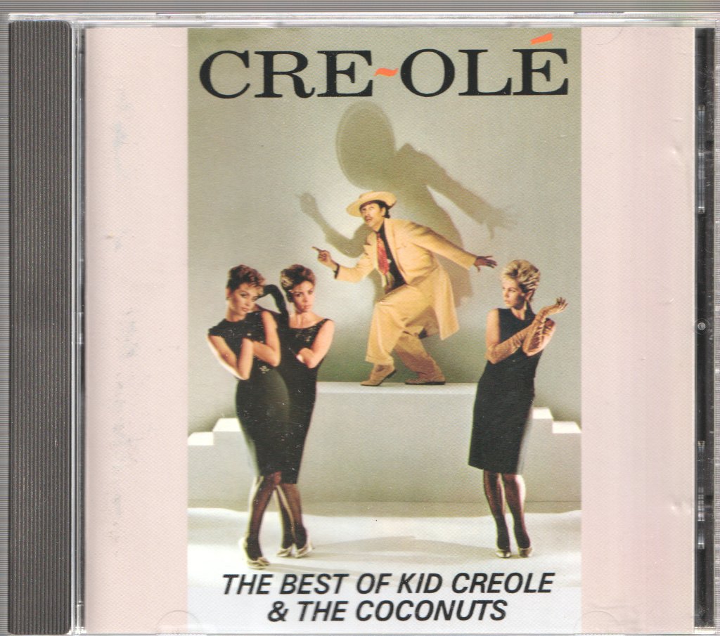 Kid Creole And The Coconuts - Cre~Olé - The Best Of Kid Creole And The Coconuts - Cd