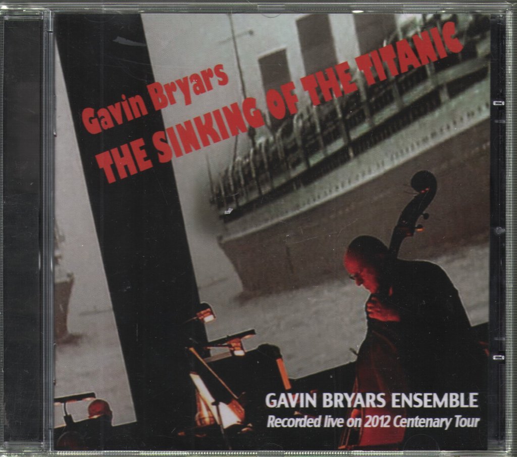 Gavin Bryars - Sinking Of The Titanic - Cd