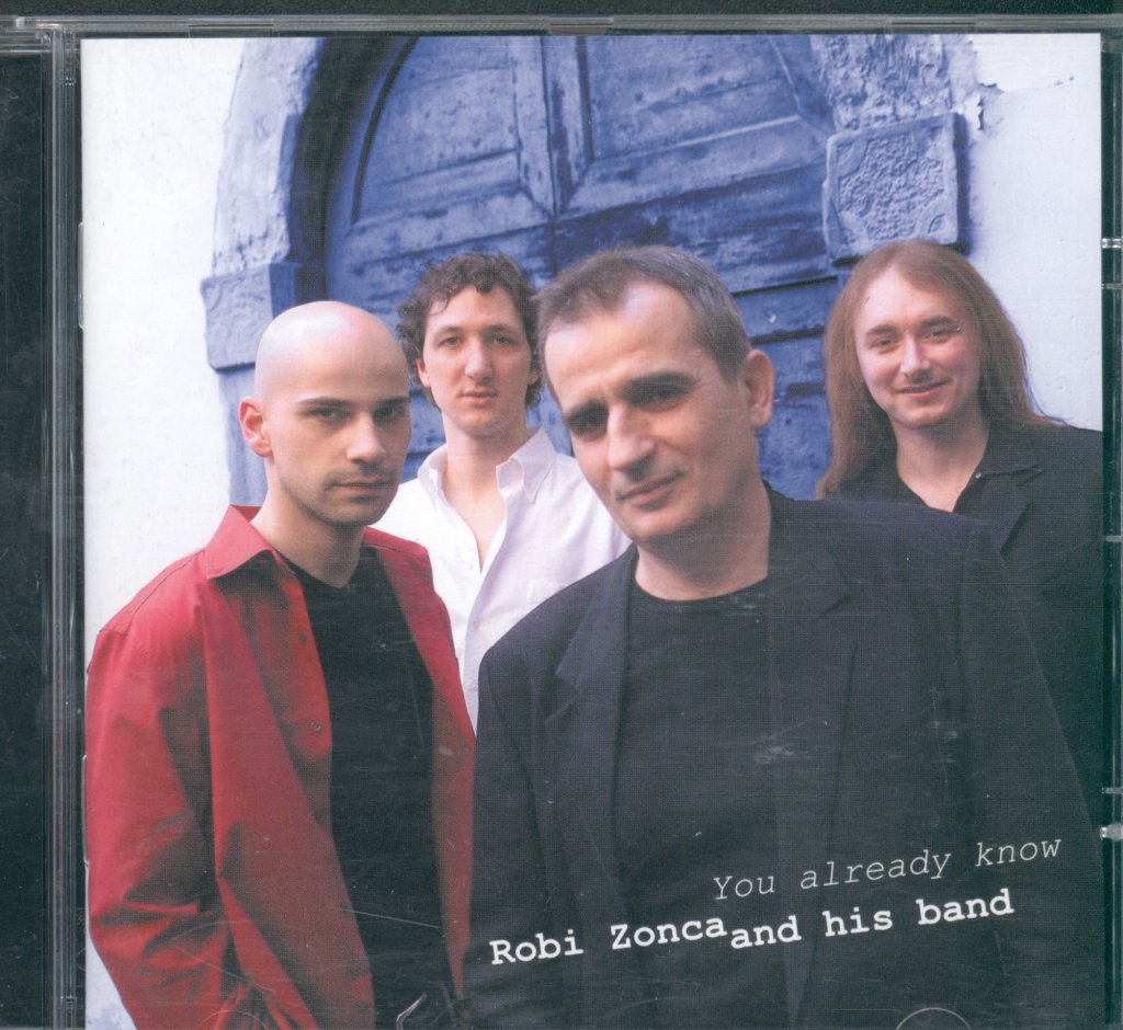 Robi Zonca And His Band - You Already Know - Cd