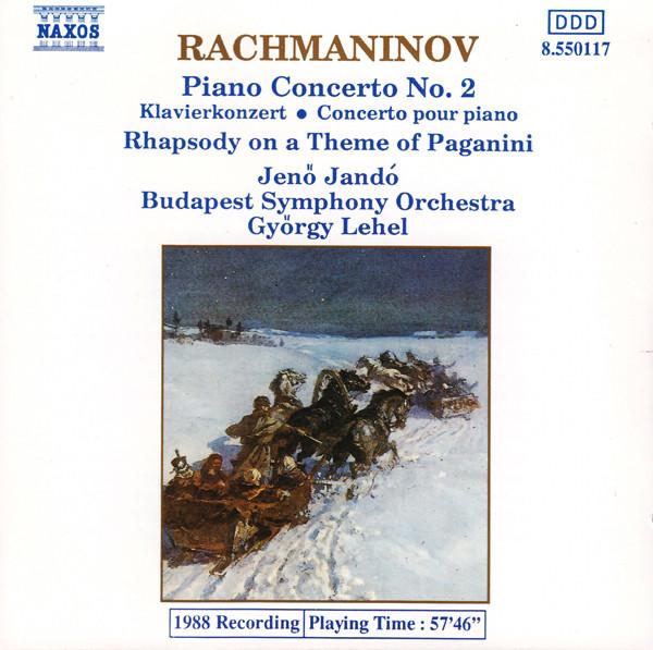 Jenö Jandó, Budapest Symphony Orchestra, György Lehel - Rachmaninoff - Piano Concerto No. 2 • Rhapsody On A Theme Of Paganini - Cd