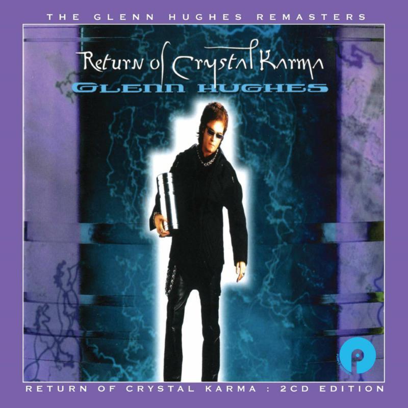 Glenn Hughes - Return of Crystal Karma (Expanded Edition) - Double Cd
