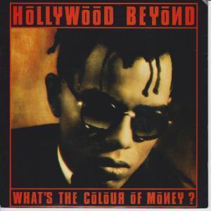 Hollywood Beyond - What's The Colour Of Money - 7 Inch