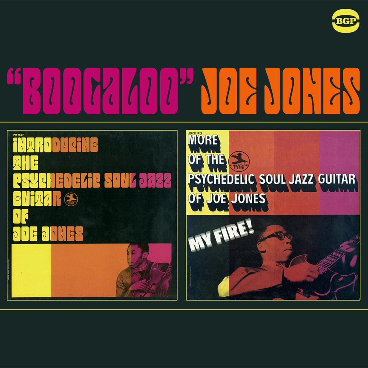 Ivan Boogaloo Joe Jones - Boogaloo Joe Jones, Psychedelic Soul Jazz Guitar / the Mindbender, My Fire - Cd