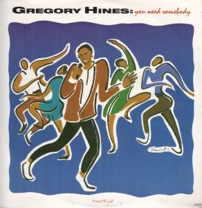 Gregory Hines - You Need Somebody - 12 Inch