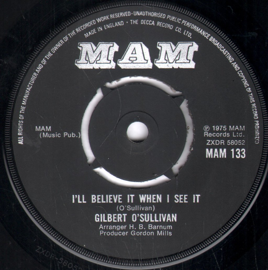 Gilbert O'Sullivan - I'll Believe It When I See It - 7 Inch
