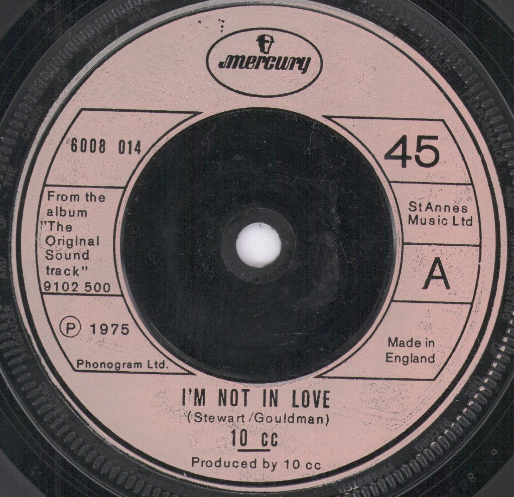 10cc - I'm Not In Love - 7 Inch