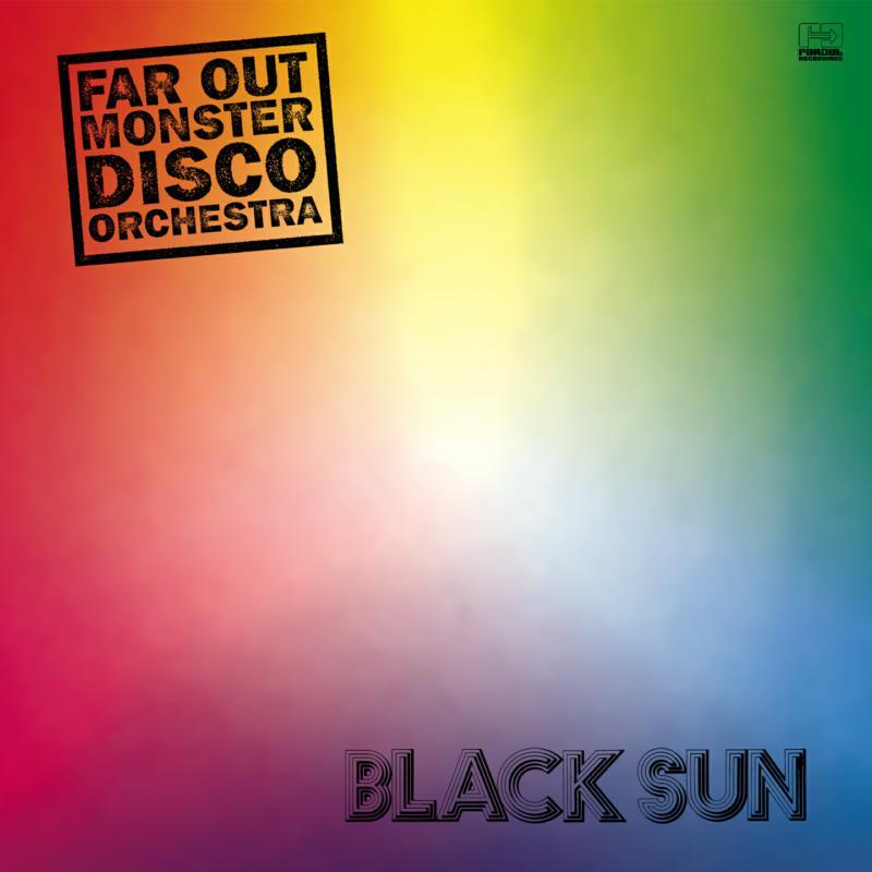 Far Out Monster Disco Orchestra - Black Sun - Cd