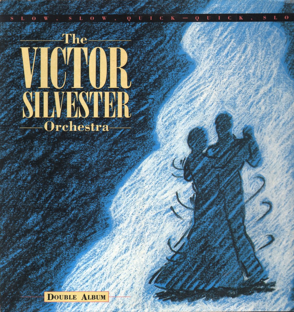Victor Silvester Orchestra - Slow Slow Quick Quick Slow... - Double Lp